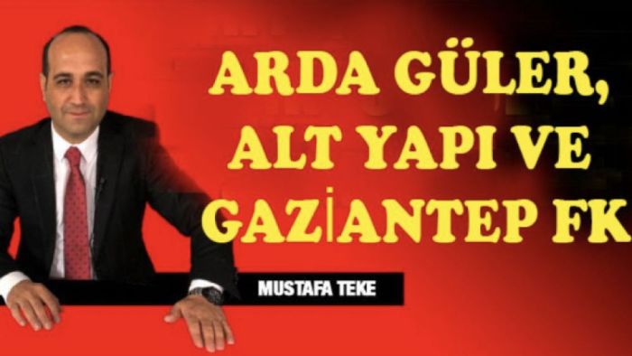 Arda Güler, Alt yapı ve Gaziantep FK!