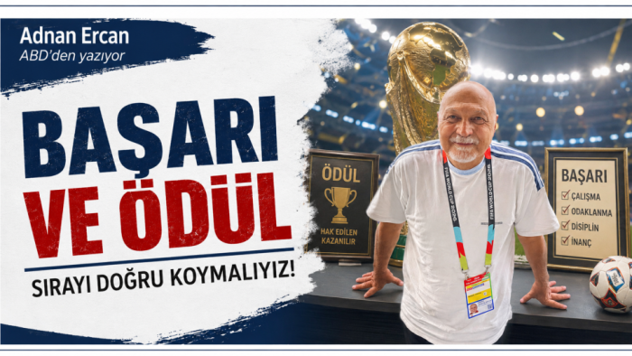 Adnan Ercan Yazıyor… Başarı ve Ödül