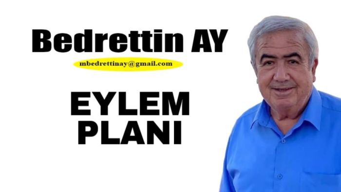 Bedrettin AY Yazdı.. Eylem Planı