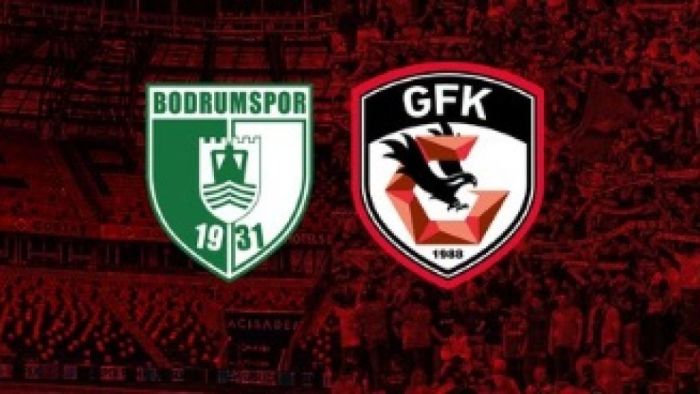 Gaziantep FK'nın rakibi Bodrumspor