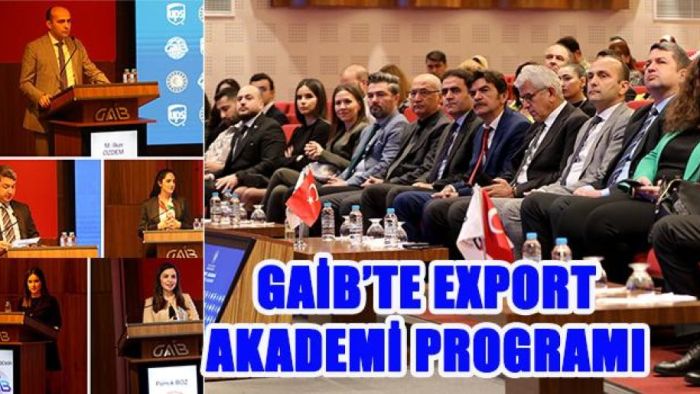 GAİB’TE EXPORT AKADEMİ PROGRAMI