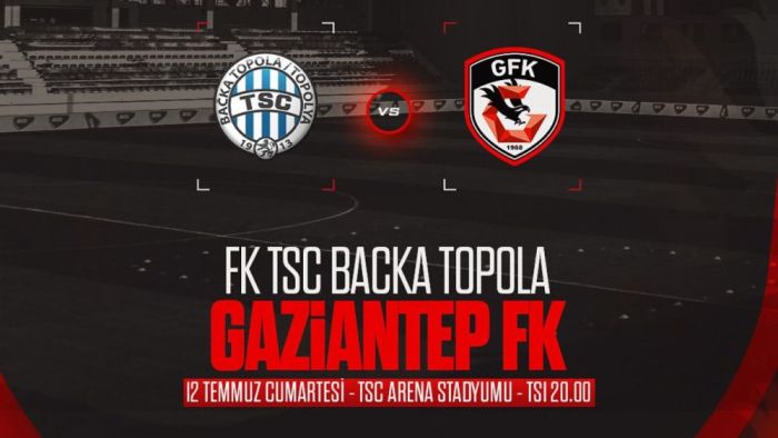 Gaziantep FK, Belgrad Kampında İlk Hazırlık Maçına Çıkıyor