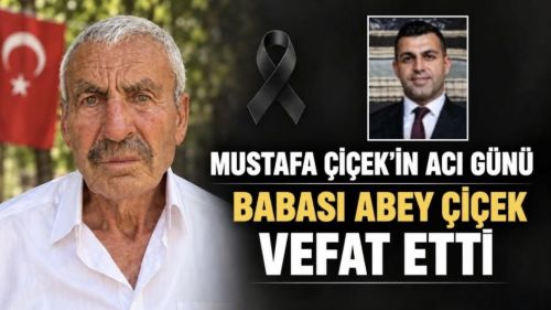 Mustafa Çiçek’in acı günü
