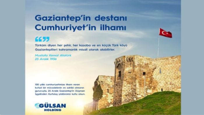 Gülsan Holding'ten 25 Aralık Gaziantep'in Kurtuluş Yıldönümü Mesajı